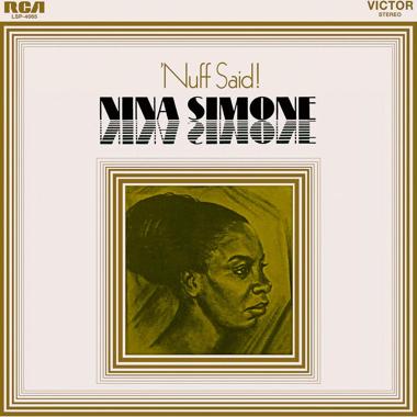 Nina Simone -  'Nuff Said!